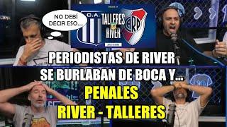 VIDEO REACCIÓN, RELATO | PENALES RIVER - TALLERES | Periodistas De River Se Burlaban De Boca En Vivo