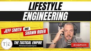 Lifestyle Engineering | Tactical Empire Podcast Episode 51