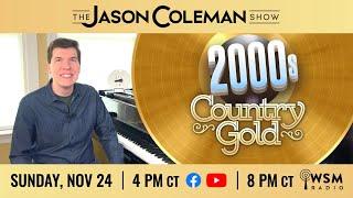 2000s Country Gold - The Jason Coleman Show