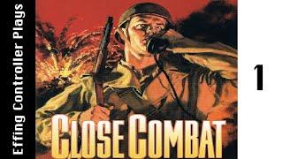 Let's Play Close Combat - Episode 1