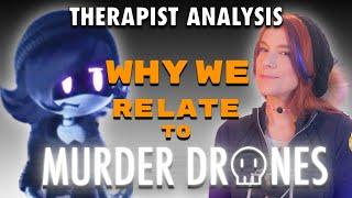 Why Do We Relate to Murder Drones? — Therapist Analysis