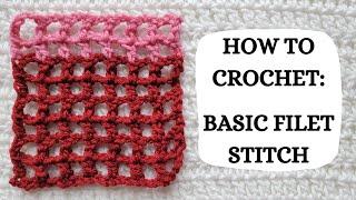 How To Crochet: Basic Filet Stitch | Tutorial, DIY, Beginner Crochet, Easy Crochet, Lace, Popular 