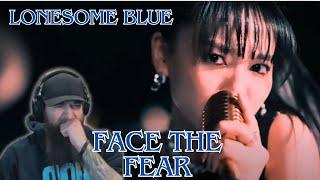 Lonesome_Blue「Face The Fear」MUSIC VIDEO REACTION!