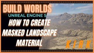 How To Create A Masked Landscape Material