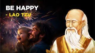 Lao Tzu - How To Be Happy (Taoism)