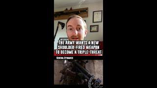 The Army wants one shoulder-launched munition to rule them all