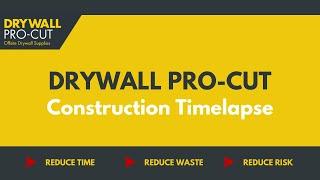 Drywall Pro-Cut | Construction Timelapse