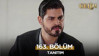 Gelin Dizisi 163. Bölüm (2.Sezon) Fragmanı | 14 Mart Cuma    @GelinDizisi​