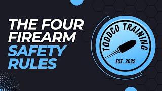 The Four Firearms Safety Rules