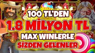 Slot Oyunları  Sizden Gelenler  100 TL 'den 1.8 Milyon TL Kazanç Tebrikler |  Max Win Kazançlar