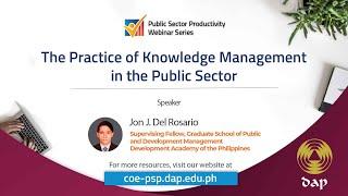 The Practice of Knowledge Management in the Public Sector