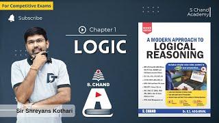 Logic | Logical Reasoning | Chapter-1 | S Chand Academy