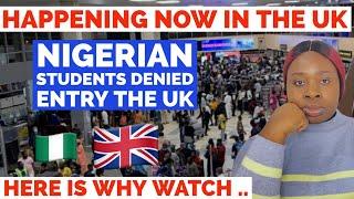 Uk  immigration update :Nigerian students fail UK border checks, denied entry happening in the uk