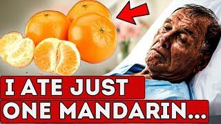 Why Is This Kept Secret? Here's What Even One Mandarin Do to Your Body..