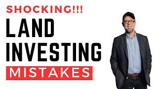 SHOCKING Land Investing Mistakes You're Making