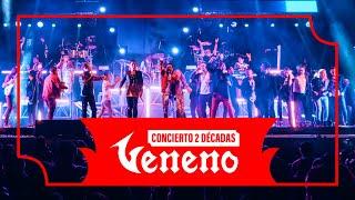 VENENO -  "2 DÉCADAS" (Concierto Completo - Teatro Al Aire Libre)