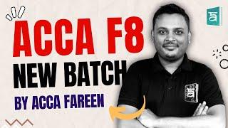 ACCA F8 New Batch | ACCA Online & Offline Classes | Learn AA from specialist ACCA Fareen