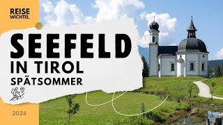 Seefeld in Tirol | Sommer 2024 | Relaxing Video 4K