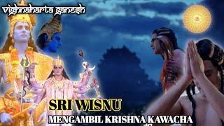 EPS 320. SRI WISNU MENGAMBIL KRISHNA KAWACHA