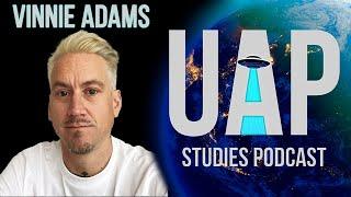 DISCLOSURE TEAM VINNIE ADAMS ON HOSTING A PODCAST AND RECENT UAP TOPICS - UAP STUDIES PODCAST