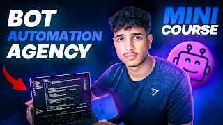 How To Start A Bot Automation Agency (BAA) With $0