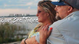 Jesse Howard Feat. Cori - Our Best Times (Official Music Video)