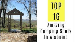 Amazing Camping Spots In Alabama. TOP 16