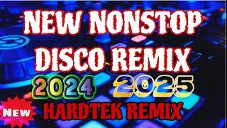 NEW NONSTOP DISCO REMIX 2024/2025 | HARDTEK REMIX 