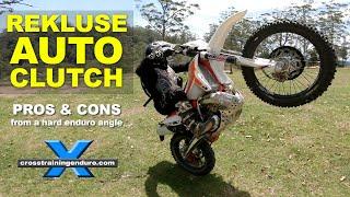 Rekluse auto clutch review: pros and cons from a hard enduro angle︱Cross Training Enduro