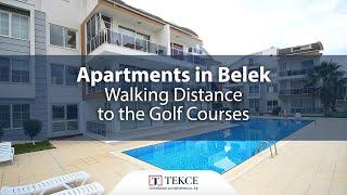 Apartments in Belek Walking Distance to the Golf Courses | Antalya Homes ®