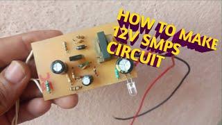 How to Make 12v SMPS Circuit