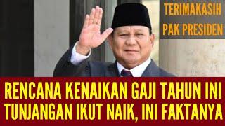 RENCANA PRESIDEN PRABOWO UNTUK RAKYAT RI BEGINI FAKTA KENAIKAN GAJI DAN TUNJANGAN