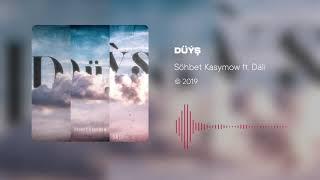 Söhbet Kasymow - Düýş ft. Däli