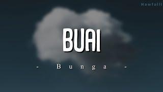 Bunga – Buai (Lyric Video)