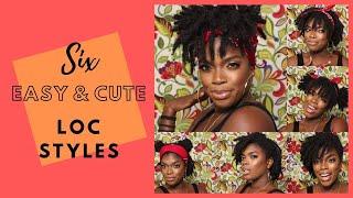 6 Easy & Quick Styles for Short Locs *Detailed*