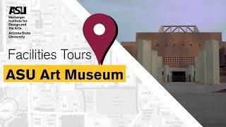 Herberger Facilities Tour: ASU Art Museum