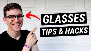 7 Eye Glasses LIFE HACKS and Glasses Tips