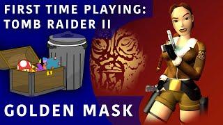 First Time Playing - Tomb Raider II: Golden Mask (LIVE)