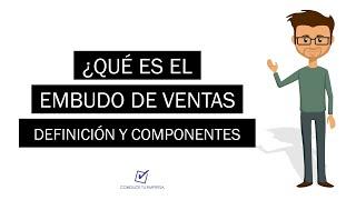 ¿Qué es un Embudo de Ventas? | Definición y Componentes