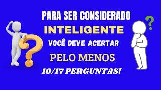 QUIZ CONHECIMENTOS GERAIS - 17 PERGUNTAS QUE VOCÊ PRECISA ACERTAR PARA SER CONSIDERADO INTELIGENTE