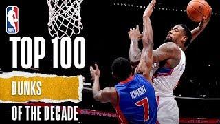 NBA's Top 100 Dunks Of The Decade