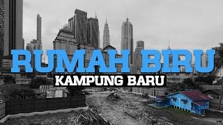 RUMAH BIRU KAMPUNG BARU - TIMELESS!