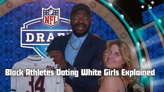 BLACK ATHLETES DATING WHITE GIRLS EXPLAINED to my GERMAN GIRLFRIEND