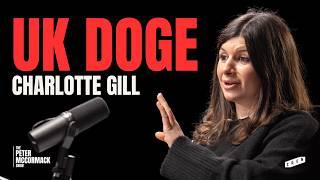 UK Doge - How the Government Wastes Your Tax Money | Charlotte Gill x Peter McCormack Podcast