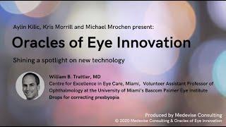 Oracles of Eye Innovation Webinar 3: Drops for Presbyopia correction