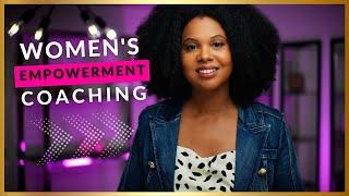 How to Become a Women's Empowerment Coach