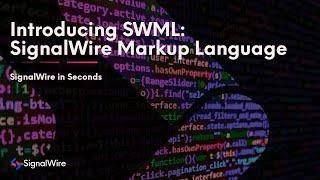 What is SWML? | SignalWire in Seconds Ep. 13