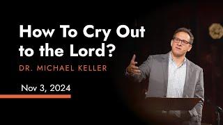 How To Cry Out to the Lord (Jonah 1)