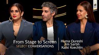 From Stage to Screen: Huma, Jim & Kalki | Select Conversations | Royal Stag Barrel Select Shorts