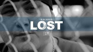 B.D. Kold - Lost (Official Music Video) [Created by @vesvisuals]